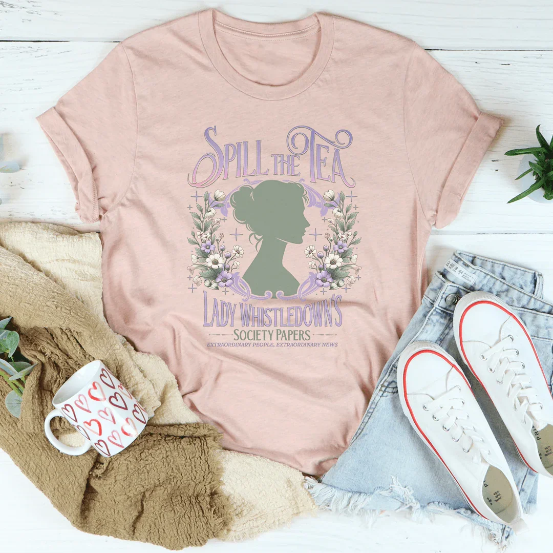 Lady Whistledown's Spill the Tea Tee